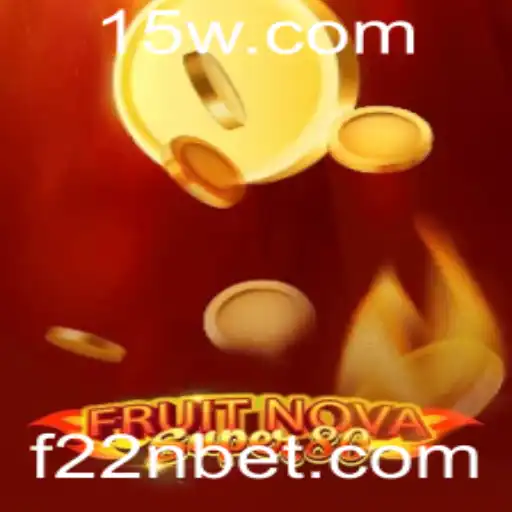 Descubra o Fascinante Mundo de FruitNovaSuper80 no 22Nbet